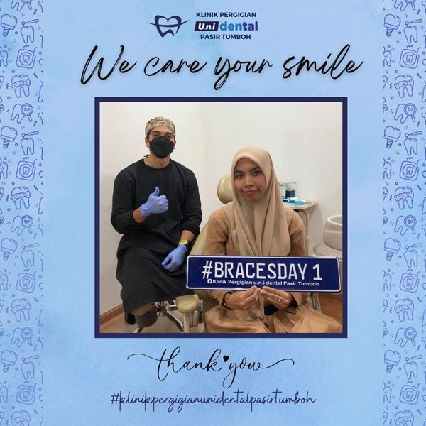 Pesakit u.n.i Dental Pasir Tumboh bersama doktor, #BRACESDAY 1