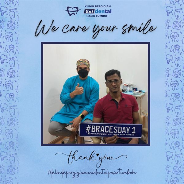 Pesakit u.n.i Dental Pasir Tumboh bersama doktor, #BRACESDAY 1