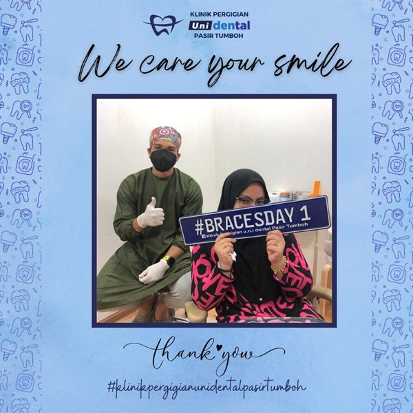 Pesakit u.n.i Dental Pasir Tumboh bersama doktor, #BRACESDAY 1