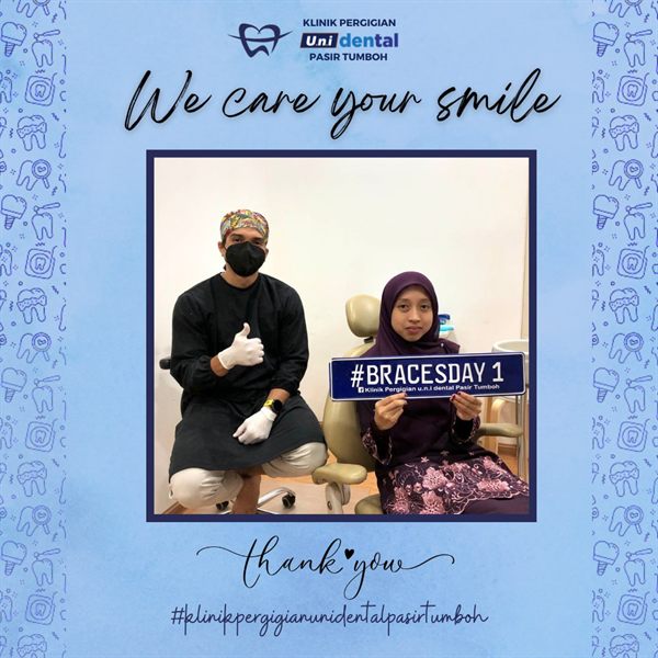 Pesakit u.n.i Dental Pasir Tumboh bersama doktor, #BRACESDAY 1